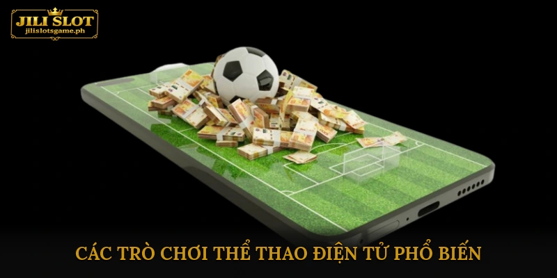 Các Trò Chơi Thể Thao Điện Tử Phổ Biến Để Cược