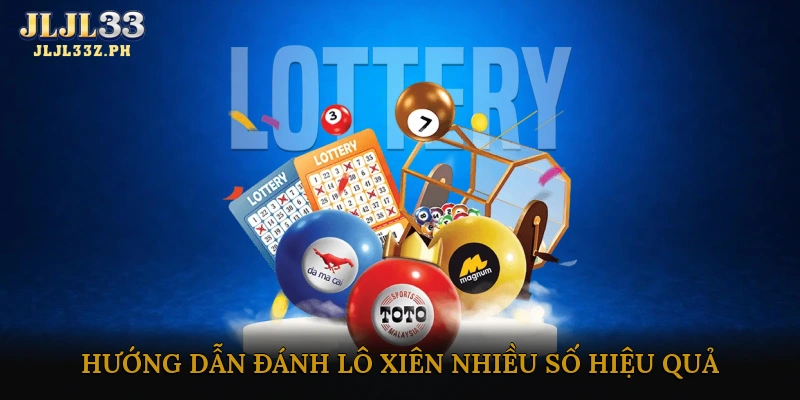 Hướng dẫn đánh lô xiên nhiều số hiệu quả