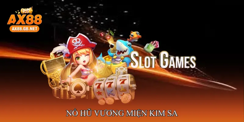 Nổ hũ vương miện kim sa