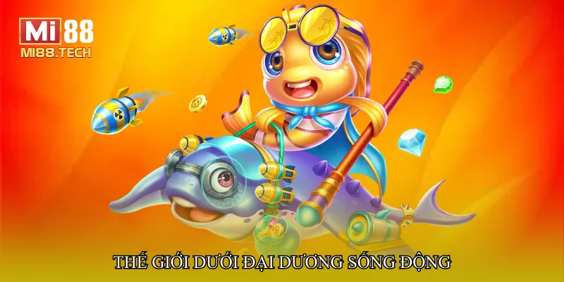 Thế giới dưới đại dương sống động